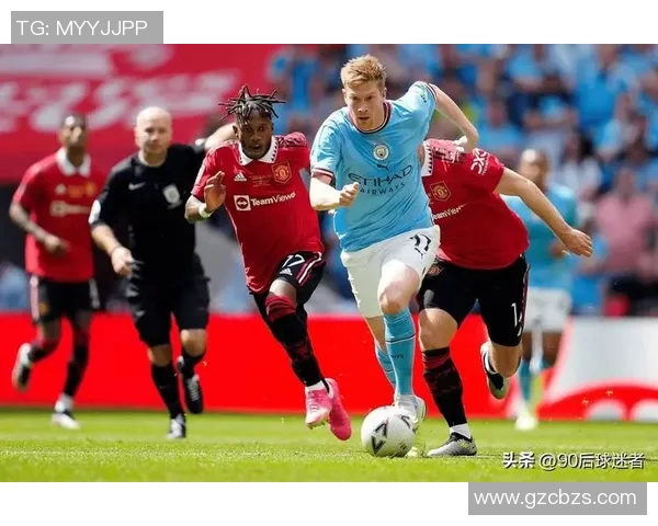 最近三年曼联与曼城对决回顾与分析及未来展望 最近三年曼联与曼城对决回顾与分析及未来展望